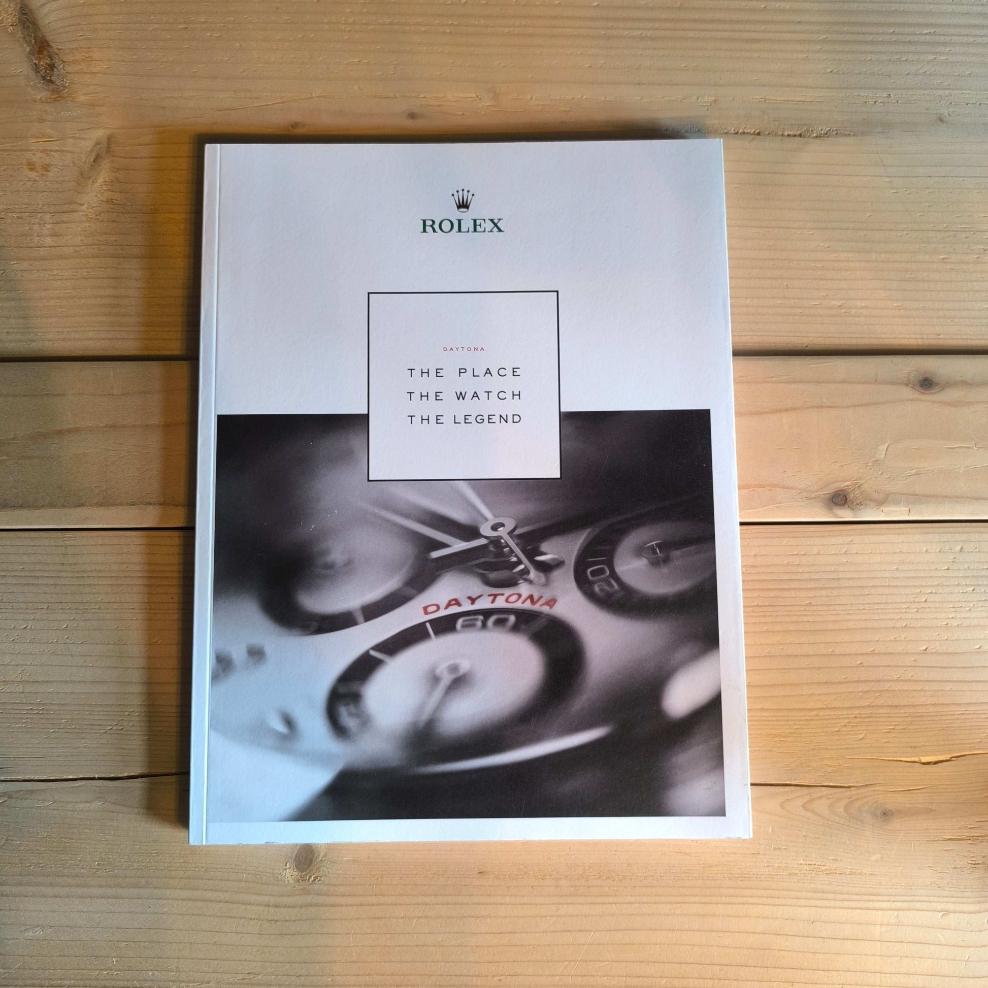 Rolex Daytona : The Watch, The Place, The Legend